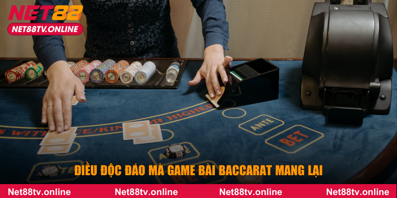 Điều độc đáo mà game bài baccarat mang lại