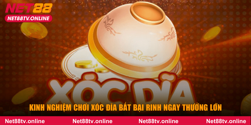 kinh nghiệm chơi xóc đĩa