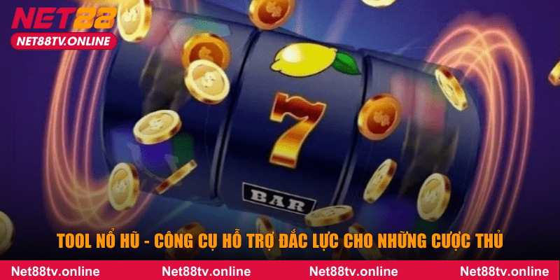 Tool nổ hũ